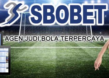 SBOBET88 Situs Agen Judi Bola Terpercaya Paling Membayar 2023